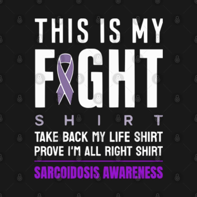 This Is My Fight Shirt Sarcoidosis Awareness Purple Ribbon by Shopinno Shirts