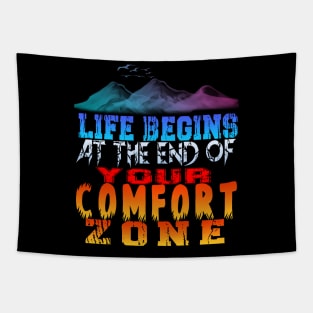 life begins at the end of your comfort zone Tapestry