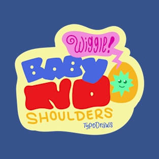 Baby No Shoulders T-Shirt