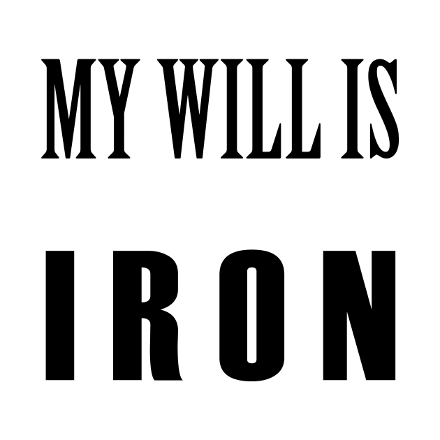 My will is IRON by raulchirai