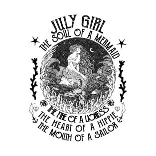 July Girl The Soul Of A Mermaid T-Shirt