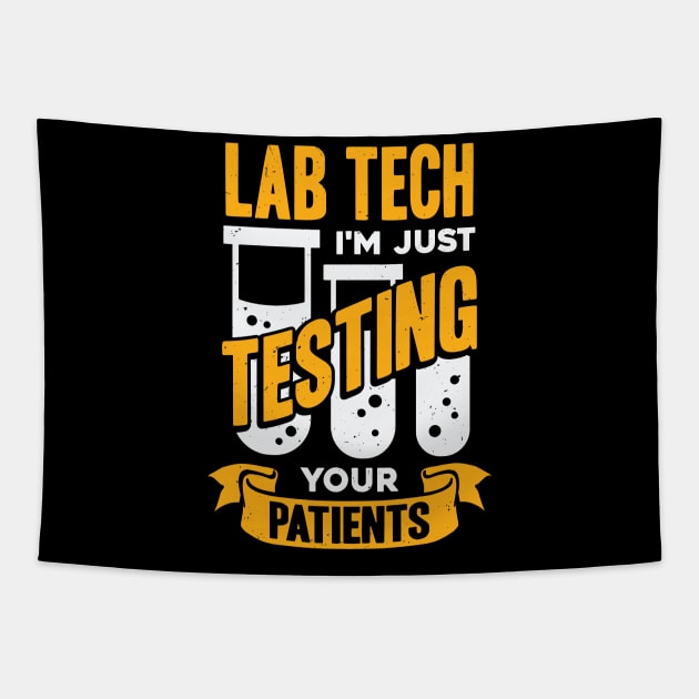 Funny Lab Tech Laboratory Technician Gift Tapestry by Dolde08