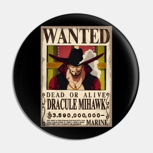 NEW BOUNTY WANTED DRACULE MIHAWK' Pin