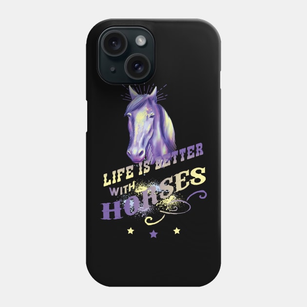 Life is better with Horses Phone Case by BC- One- Shop