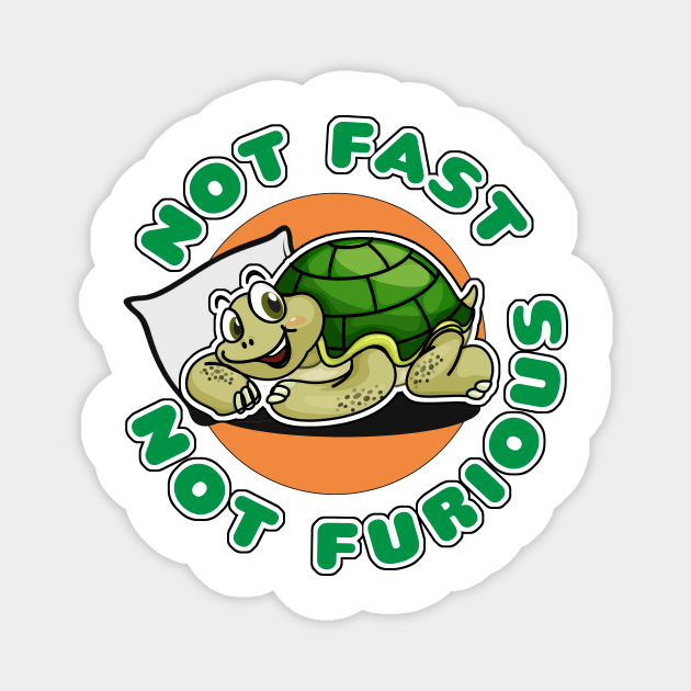 Not fast, not furious Magnet by artebus