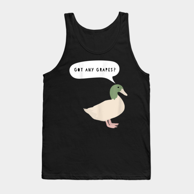 Got Any Grapes Tshirt The Duck Song Funny Duck Lovers Tee Gift