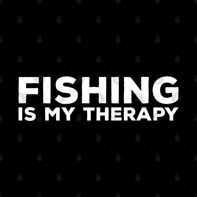 Fishing Is My Therapy by thriftjd