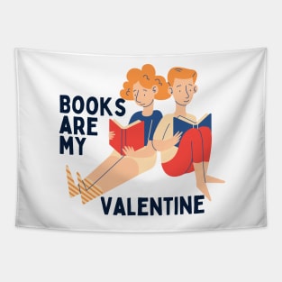 Books are my valentine Tapestry