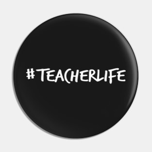 Hashtag Teacher Life (#teacherife) Pin