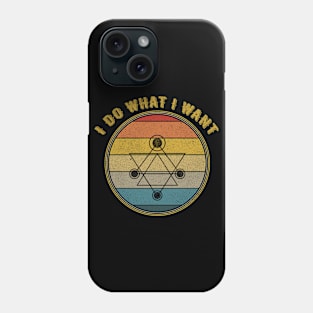 I Do What I Want Celestial Phone Case