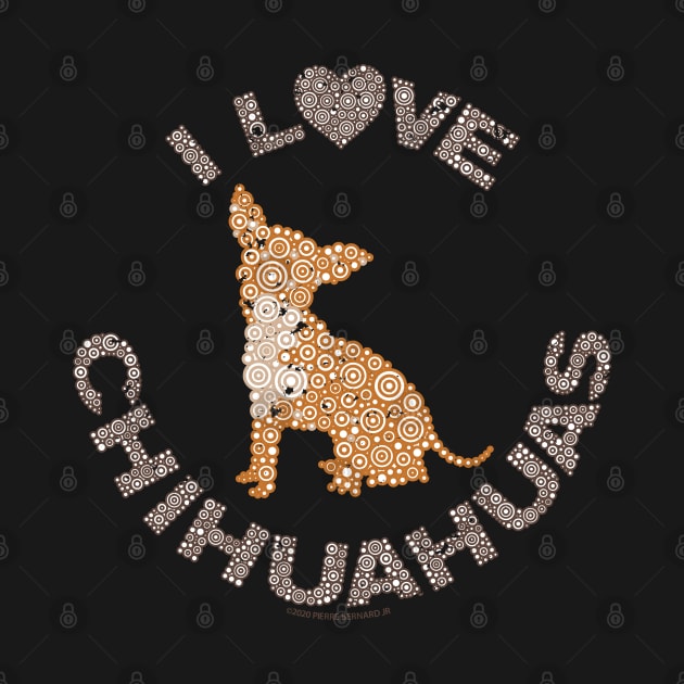 I LOVE CHIHUAHUAS Dog Lover Circle Design by pbdotman