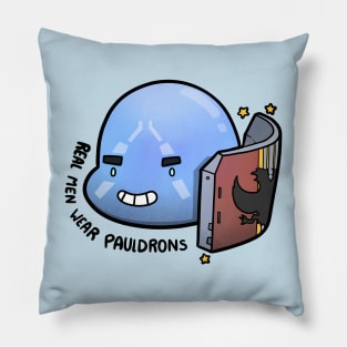 Real Men Wear Pauldrons Pillow