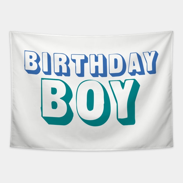 Birthday Boy Tapestry by oddmatter