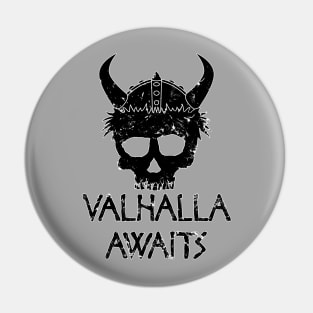 Valhalla Awaits Pin