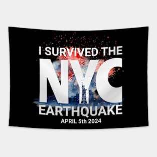 I Survived the NYC Earthquake April 5th, 2024 Tapestry