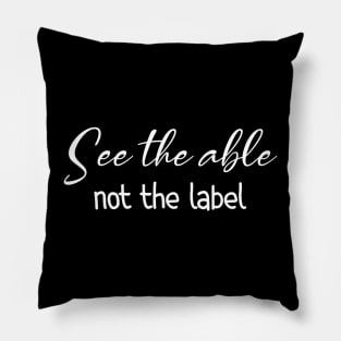 See the Able Not the Label Autism Awareness Pillow