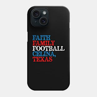 Faith Family Football Celina, Texas Phone Case