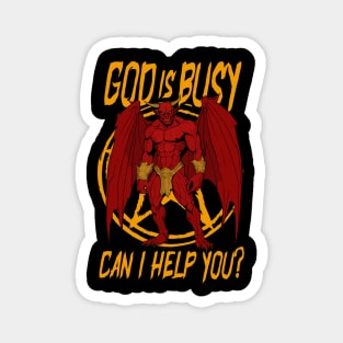 God Is Busy Can I Help You Magnet