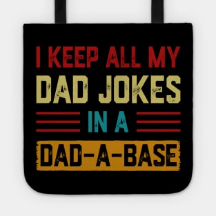 I Keep All My Dad Jokes In A Dad-a-base Vintage Tote