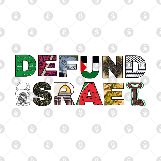 Defund Israel - Palestine Symbols - Front by SubversiveWare