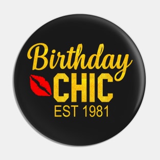 Birthday chic Est 1981 Pin