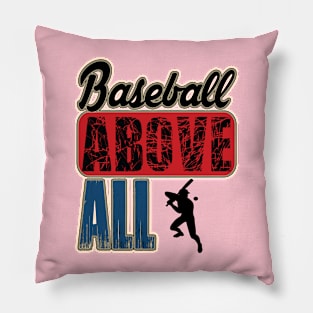 BaseballVintage-Baseball ABOVE ALL Pillow