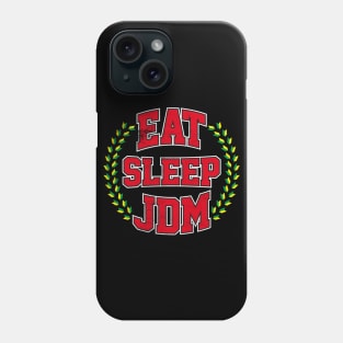 Eat Sleep JDM Phone Case