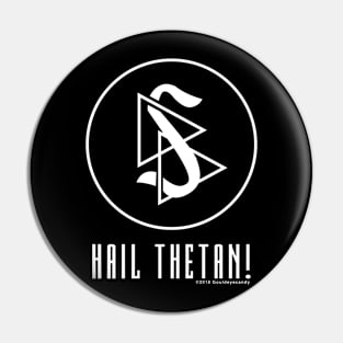 Hail Thetan! (White Print) Pin