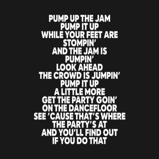 Pump Up The Jam T-Shirt