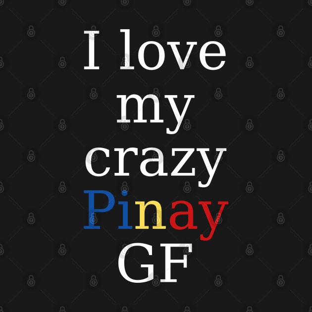 Pinay love - I love my crazy Pinay GF by CatheBelan