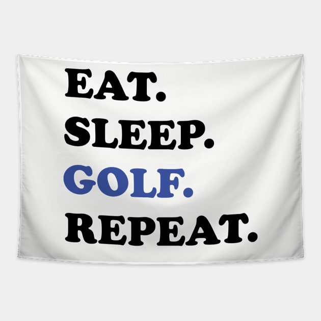 Golf - Eat Sleep Golf Repeat Tapestry by Kudostees