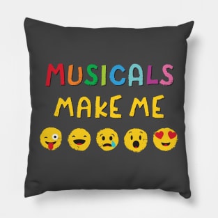 Musicals Make Me... Pillow