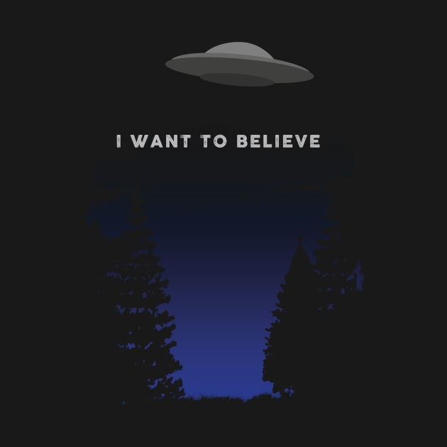 I Want To Believe - Fan by LeftWingPropaganda