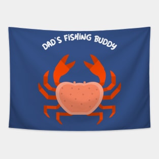 Dads Fishing Buddy Fisherman Crab fishing Tapestry