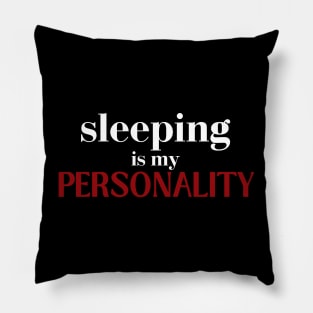 Most Likely to Take a Nap, Sleeping Is My Personality Funny Pillow