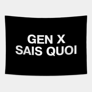 GEN X SAIS QUOI Tapestry