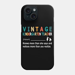 Vintage Kindergarten Teacher Knows More Than She Says And Notices More Than You Realize Back School Phone Case