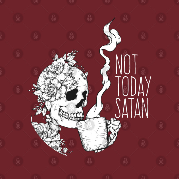 Discover Not Today Coffee Skeleton - Skeleton - T-Shirt