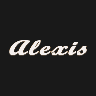 Alexis Female First Name Gift T Shirt T-Shirt