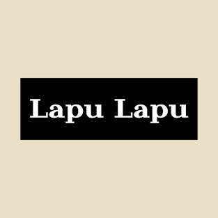 FIlipino Hero - Lapu lapu T-Shirt