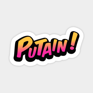 Putain! Magnet