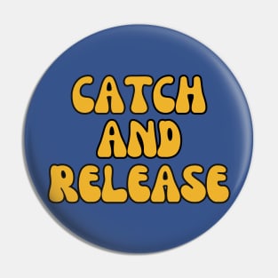 Catch and Release Pin