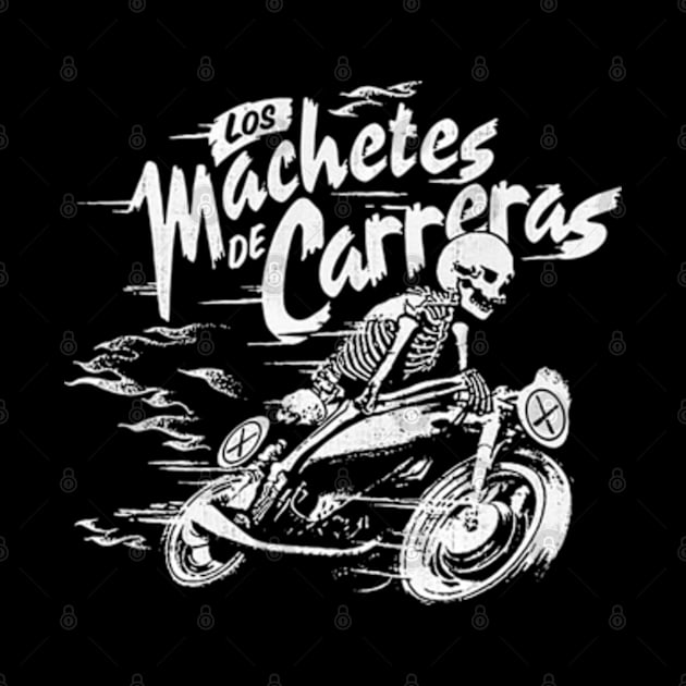 Los Machetes De Carreras by CosmicAngerDesign