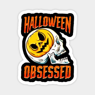 obsessed halloween Magnet
