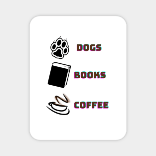 Dogs Books And Coffee Dog Reader Coffee Quote New Magnet