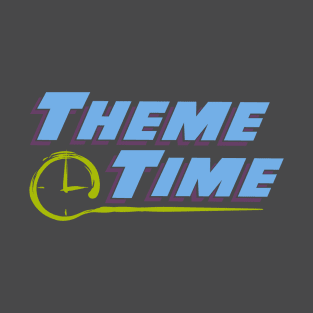 Theme Time T-Shirt