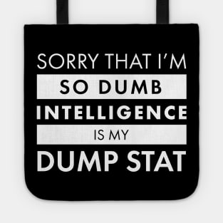 Intelligence is my dump stat Tote