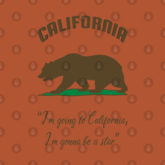 Bear Flag, Flag of California, Grizzly bear, “I’m going to California, I’m gonna be a star.” by egygraphics