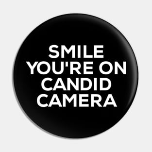 Smile You're On Candid Camera Pin