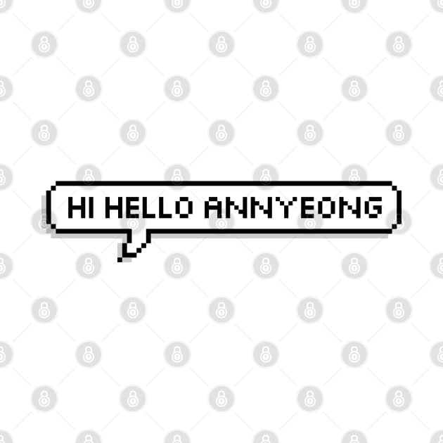 Hi Hello Annyeong by ZeroKara